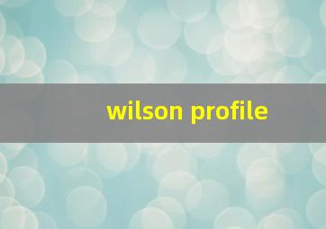 wilson profile